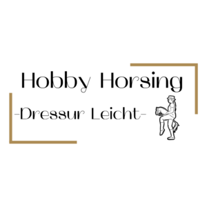Hobby Horsing: Dressur Leicht